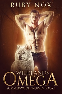 Wildlands Omega: Summerwood Wolves Book 1