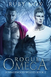 Rogue Omega Summerwood Wolves Book 2